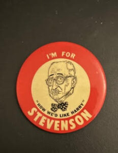 Political button of Adlia Stevenson